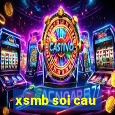 xsmb soi cau