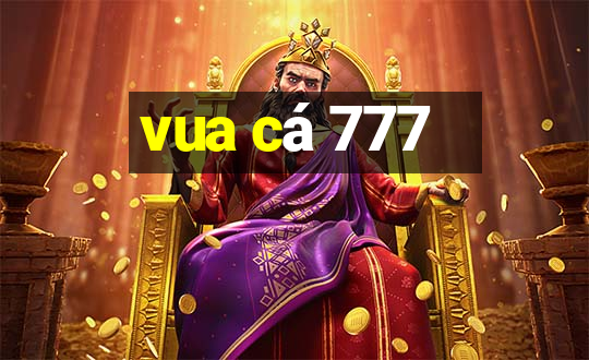 vua cá 777