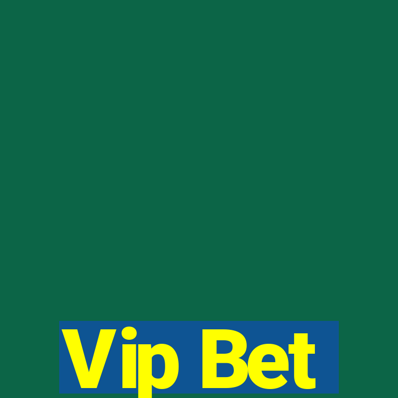 Vip Bet