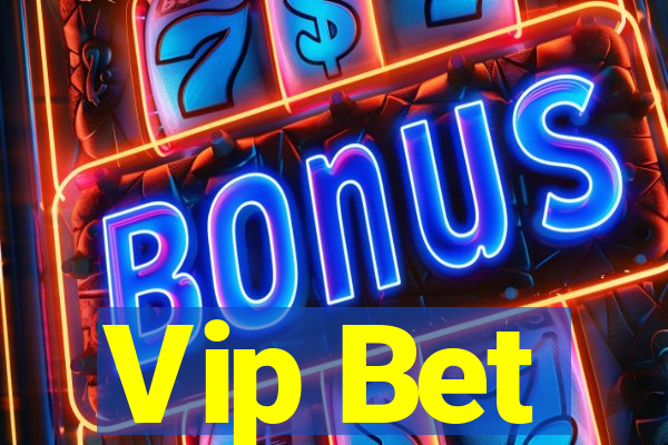 Vip Bet