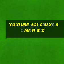 youtube soi cầu xổ số miền bắc