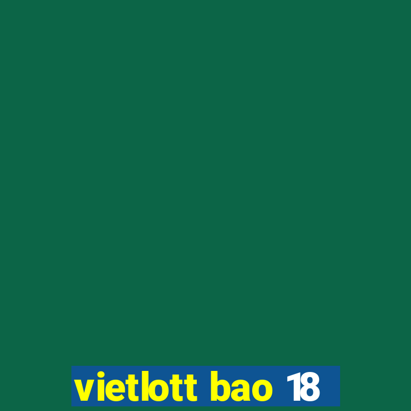 vietlott bao 18