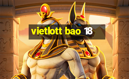 vietlott bao 18