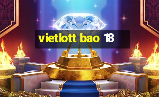 vietlott bao 18