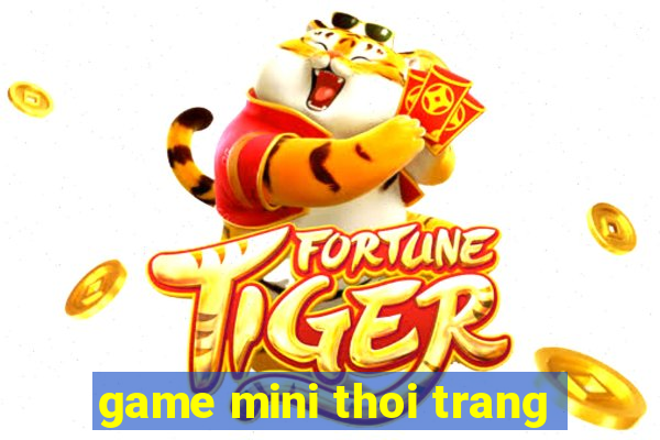 game mini thoi trang