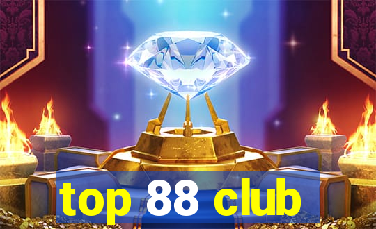 top 88 club