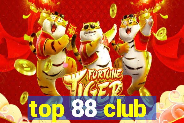 top 88 club