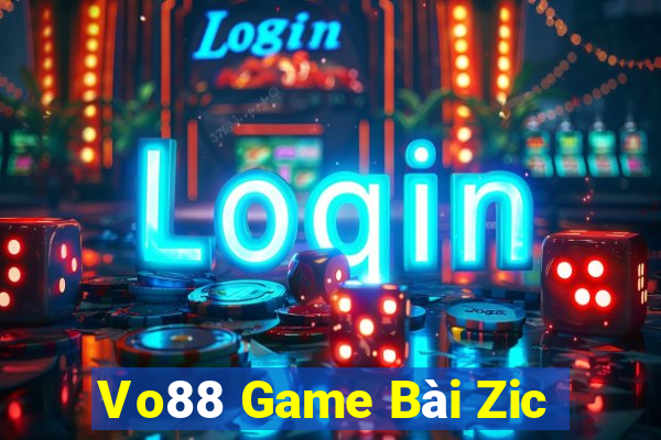 Vo88 Game Bài Zic