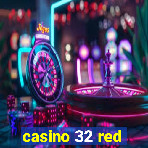 casino 32 red