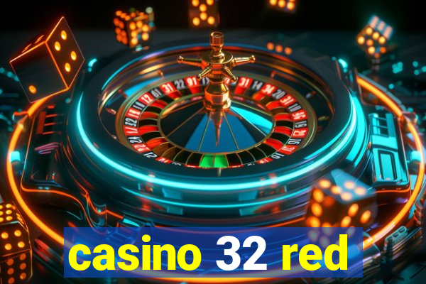 casino 32 red