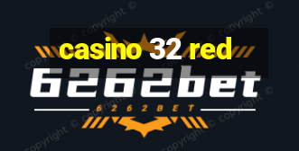 casino 32 red