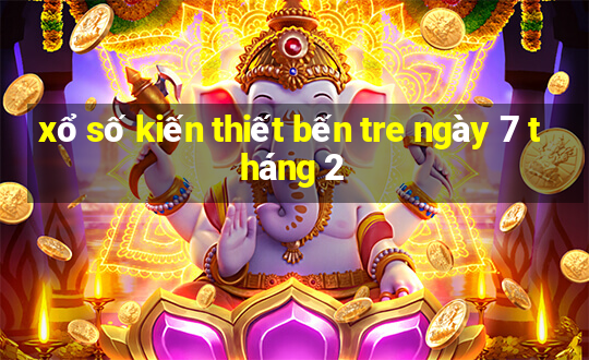 xổ số kiến thiết bến tre ngày 7 tháng 2