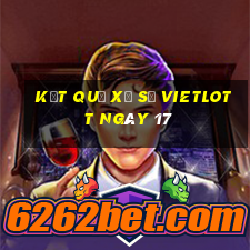 kết quả Xổ Số vietlott ngày 17