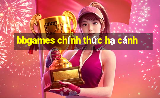 bbgames chính thức hạ cánh