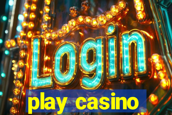 play casino