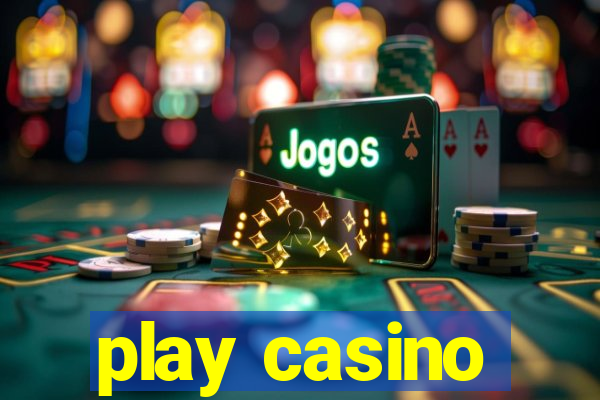 play casino