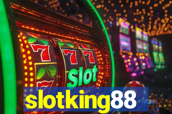 slotking88