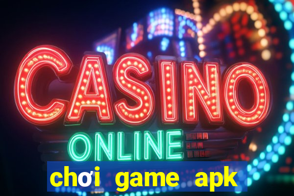 chơi game apk trên ios