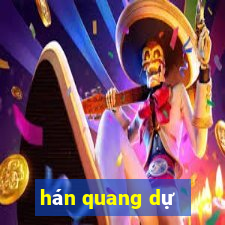 hán quang dự