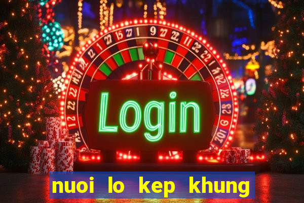 nuoi lo kep khung 3 ngay