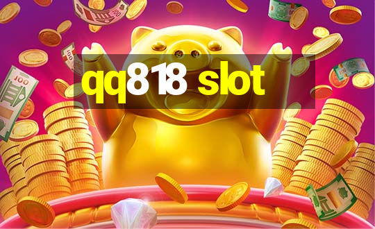 qq818 slot