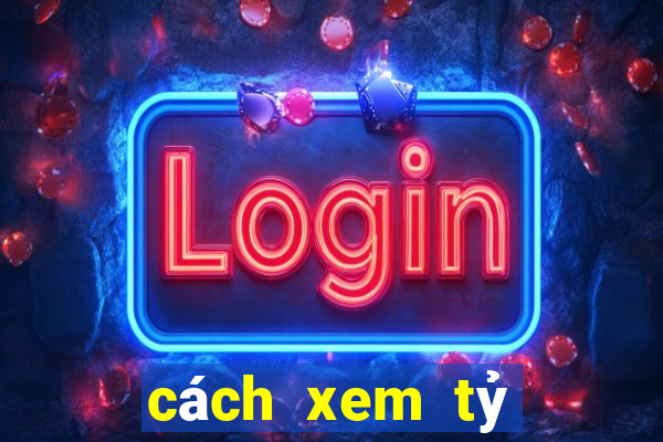 cách xem tỷ lệ chấp bóng đá