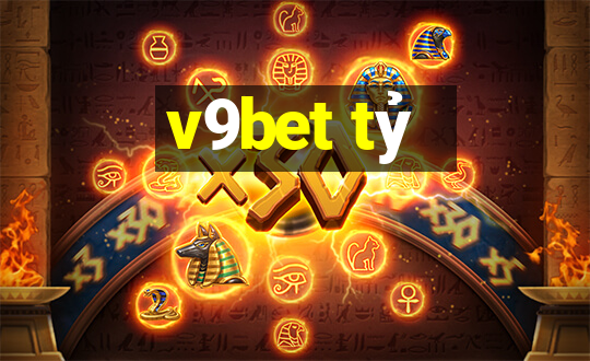 v9bet tỷ