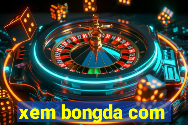 xem bongda com