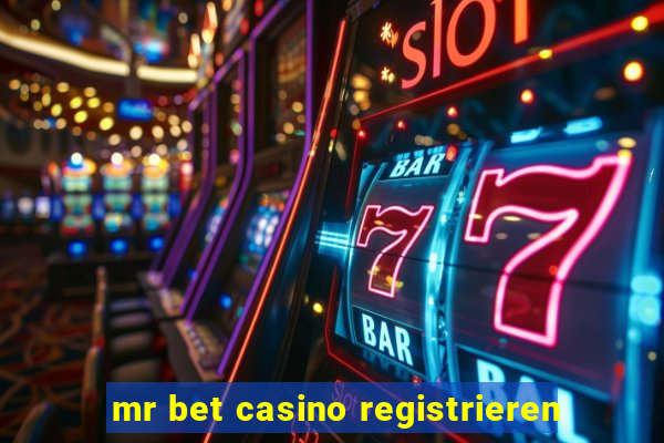 mr bet casino registrieren