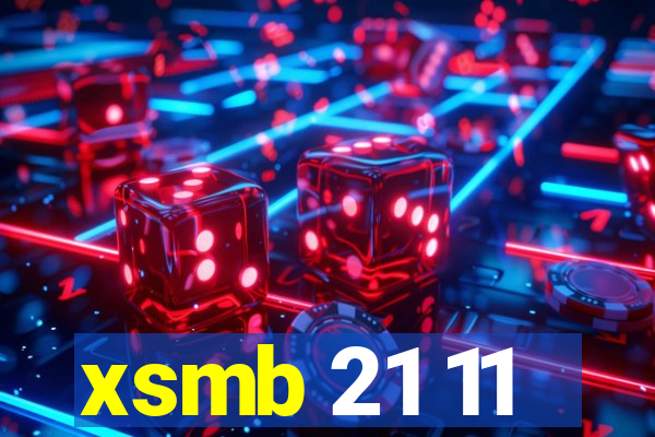 xsmb 21 11