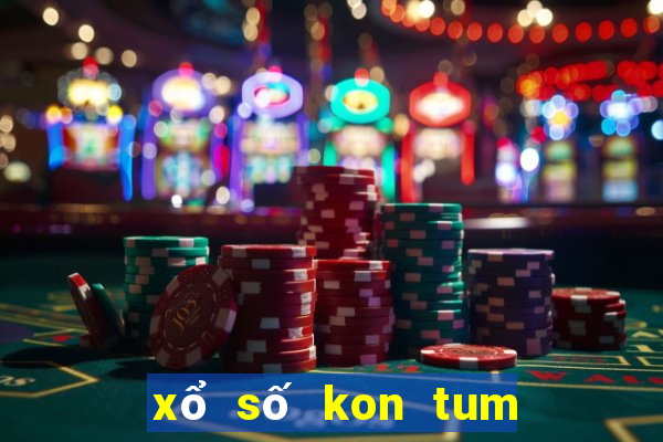 xổ số kon tum 30 lần quay