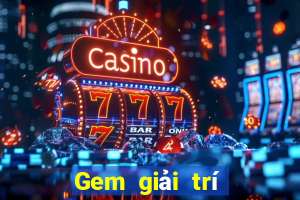 Gem giải trí Platform Đăng nhập