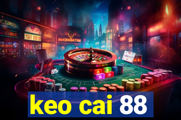 keo cai 88