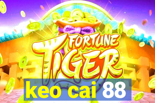 keo cai 88