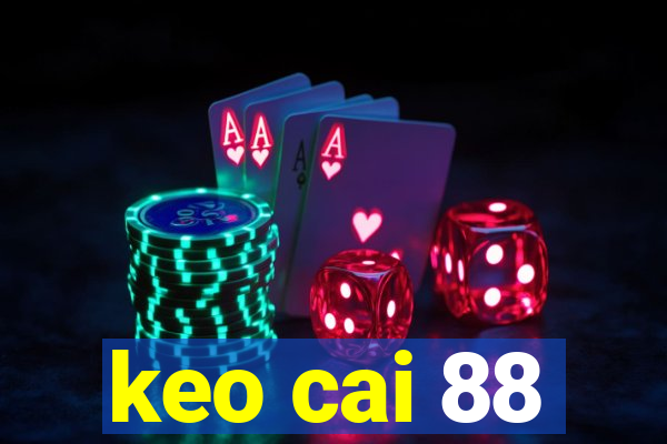 keo cai 88