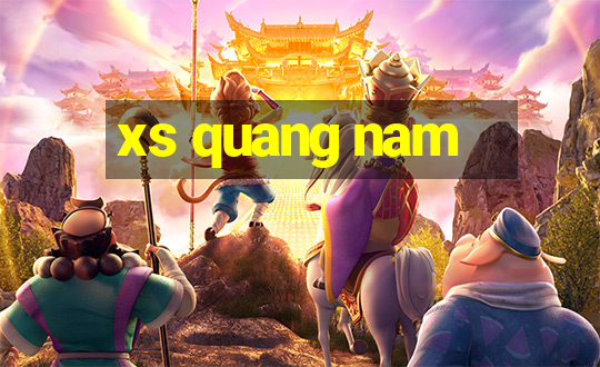 xs quang nam