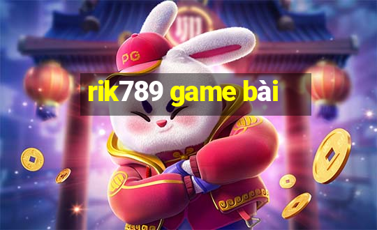 rik789 game bài