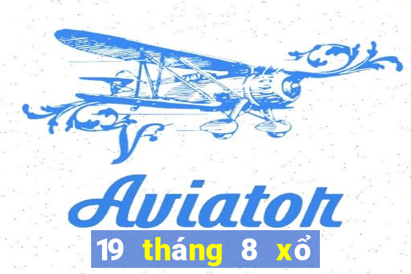 19 tháng 8 xổ số long an