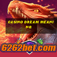 casino dream meaning