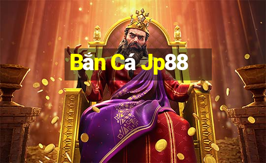 Bắn Cá Jp88