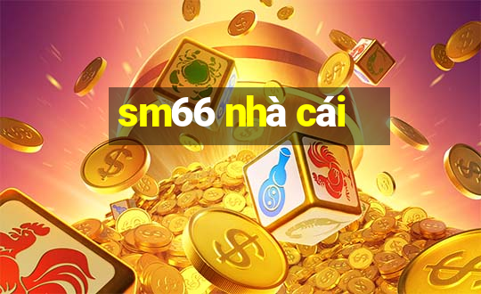 sm66 nhà cái