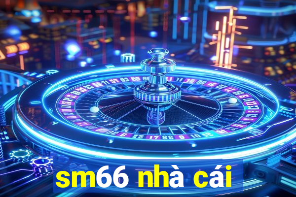 sm66 nhà cái