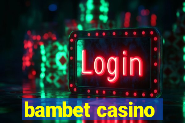 bambet casino