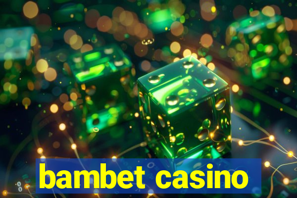 bambet casino