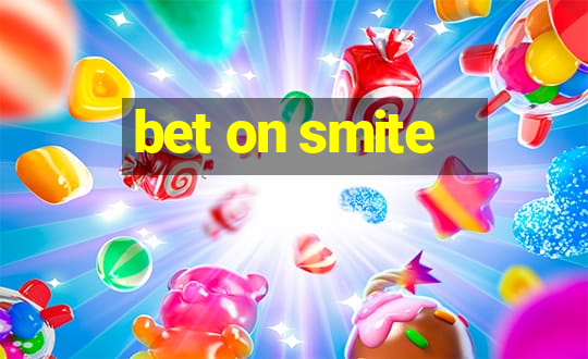 bet on smite