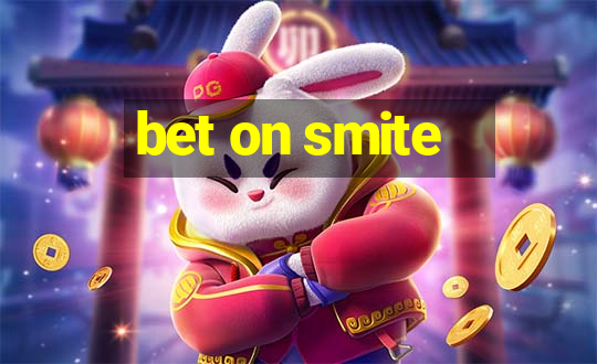 bet on smite