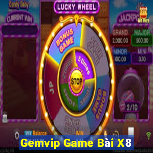 Gemvip Game Bài X8