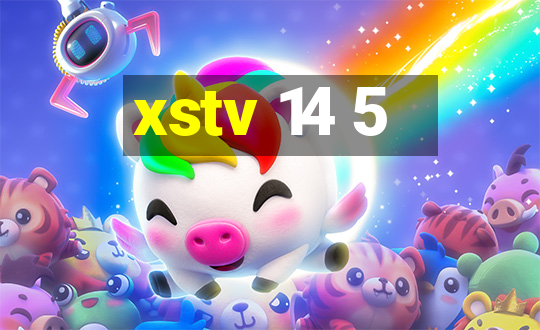 xstv 14 5