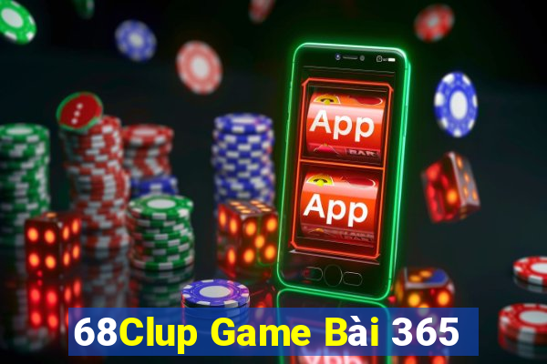 68Clup Game Bài 365