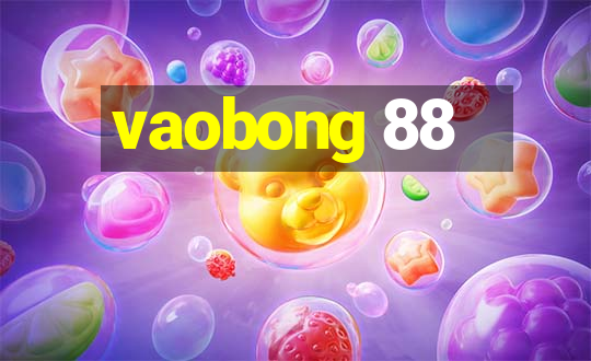 vaobong 88